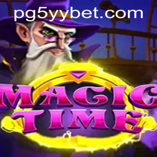 Exploring the Enchanting World of MagicTime and the Strategies of 5yybet